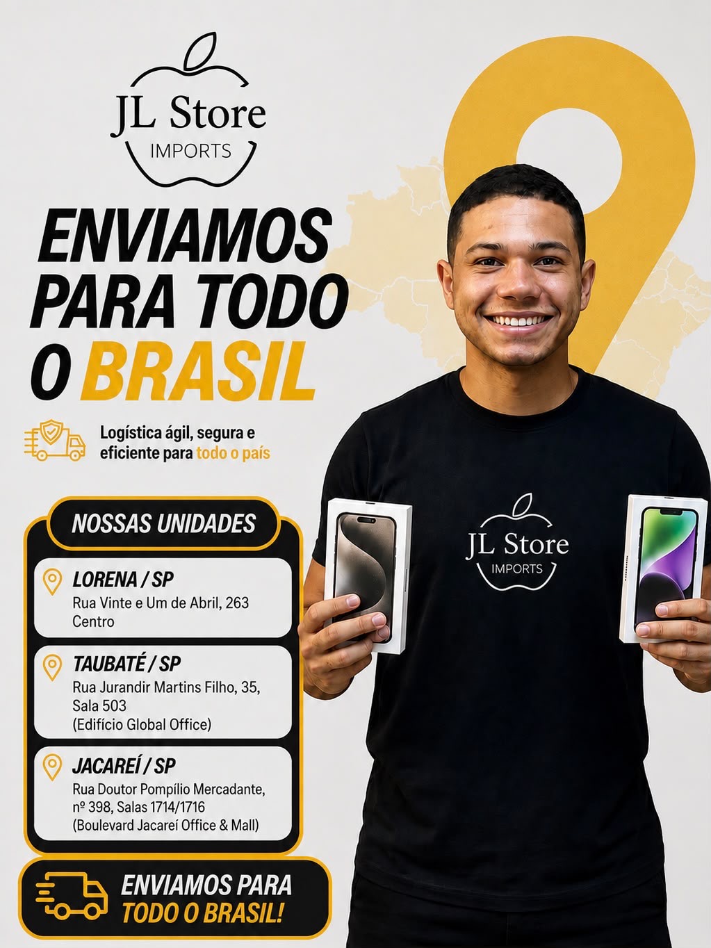 Representante da JL Store Imports segurando caixas de iPhone, com informações sobre envio para todo o Brasil e unidades da rede